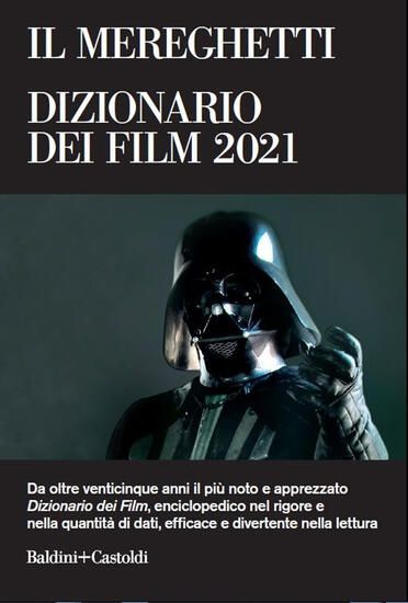 Immagine di MEREGHETTI. DIZIONARIO DEI FILM 2021(IL)