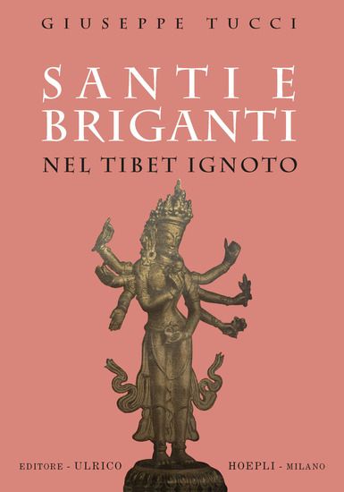 Immagine di SANTI E BRIGANTI NEL TIBET IGNOTO