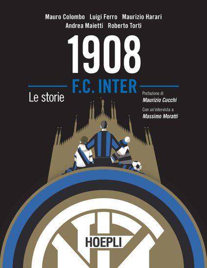 Immagine di 1908 FC INTER. LE STORIE