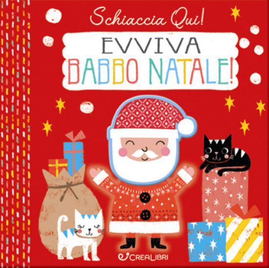 Immagine di EVVIVA BABBO NATALE! SCHIACCIA QUI