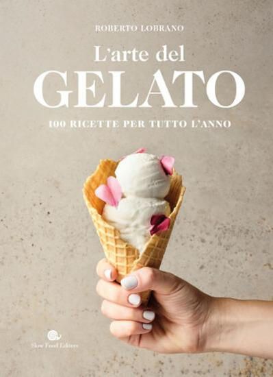 Immagine di ARTE DEL GELATO (L`)