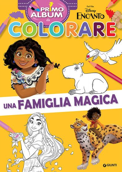 Immagine di ENCANTO. PRIMO ALBUM DA COLORARE. UNA FAMIGLIA MAGICA.