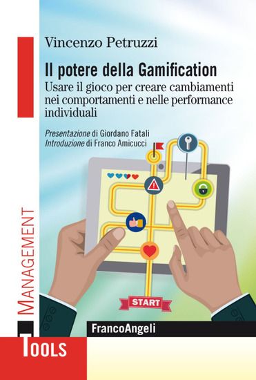 Immagine di POTERE DELLA GAMIFICATION. USARE IL GIOCO PER CREARE CAMBIAMENTI NEI COMPORTAMENTI E NELLE PERFO...