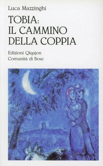 Immagine di TOBIA: IL CAMMINO DELLA COPPIA