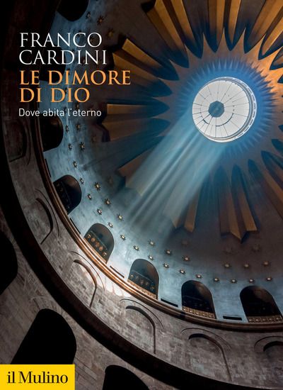 Immagine di DIMORE DI DIO. DOVE ABITA L`ETERNO (LE)