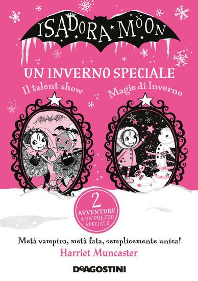 Immagine di INVERNO SPECIALE. ISADORA MOON: IL TALENT SHOW-MAGIE D`INVERNO(UN)