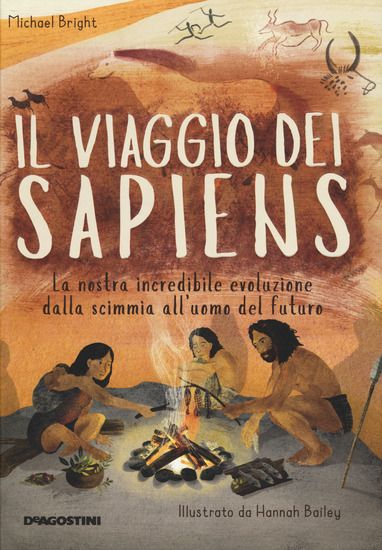 Immagine di VIAGGIO DEI SAPIENS. LA NOSTRA INCREDIBILE EVOLUZIONE DALLA SCIMMIA ALL`UOMO DEL FUTURO. EDIZ. A...