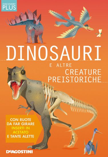 Immagine di DINOSAURI E ALTRE CREATURE PREISTORICHE. DISCOVERY PLUS. EDIZ. A SPIRALE