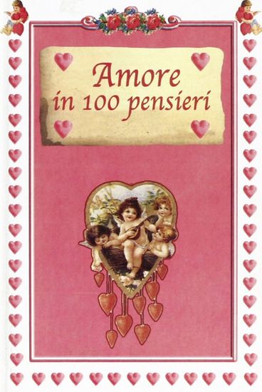 Immagine di AMORE IN 100 PENSIERI