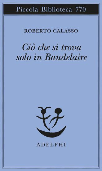 Immagine di CIO` CHE SI TROVA SOLO IN BAUDELAIRE