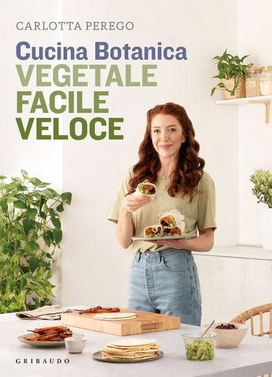 Immagine di CUCINA BOTANICA. VEGETALE, FACILE, VELOCE