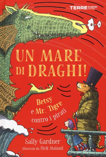 Immagine di MARE DI DRAGHI! BETSY E MR. TIGRE CONTRO I PIRATI (UN)