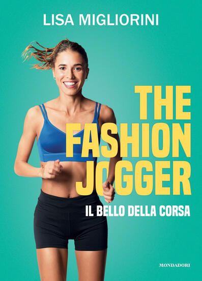 Immagine di FASHION JOGGER. IL BELLO DELLA CORSA (THE)