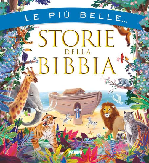 Immagine di PIU` BELLE STORIE DELLA BIBBIA (LE)