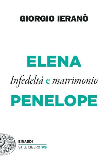 Immagine di ELENA E PENELOPE. INFEDELTA` E MATRIMONIO