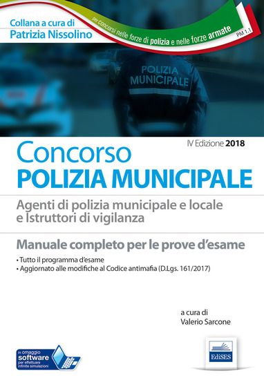 Immagine di CONCORSO IN POLIZIA MUNICIPALE. MANUALE COMPLETO PER I CONCORSI 2018