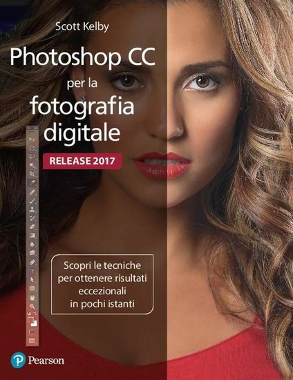 Immagine di PHOTOSHOP CC PER LA FOTOGRAFIA DIGITALE. EDIZ. A COLORI