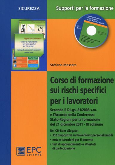 Immagine di CORSO DI FORMAZIONE SUI RISCHI SPECIFICI PER I LAVORATORI. CON CD-ROM