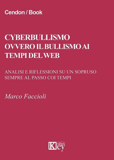 Immagine di CYBERBULLISMO OVVERO IL BULLISMO AI TEMPI DEL WEB. ANALISI E RIFLESSIONI SU UN SOPRUSO SEMPRE AL...