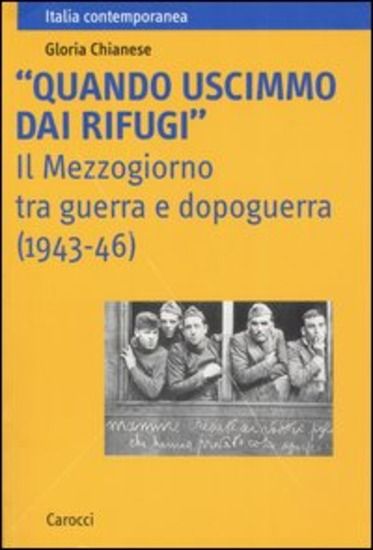 Immagine di «QUANDO USCIMMO DAI RIFUGI». IL MEZZOGIORNO TRA GUERRA E DOPOGUERRA (1943-46)