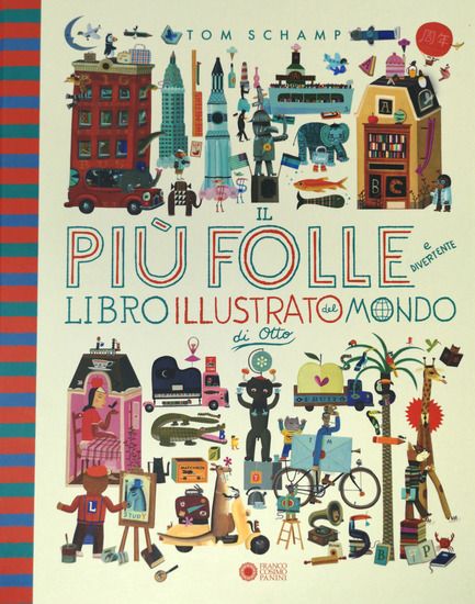 Immagine di PIU` FOLLE E DIVERTENTE LIBRO ILLUSTRATO DEL MONDO DI OTTO. EDIZ. A COLORI (IL)