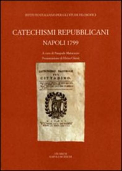 Immagine di CATECHISMI REPUBBLICANI. NAPOLI 1799