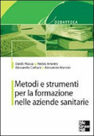 Immagine di METODI E STRUMENTI PER LA FORMAZIONE NELLE AZIENDE SANITARIE