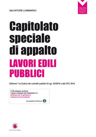 Immagine di CAPITOLATO SPECIALE DI APPALTO. LAVORI EDILI PUBBLICI. AGGIORNATO AL CODICE DEI CONTRATTI PUBBLI...