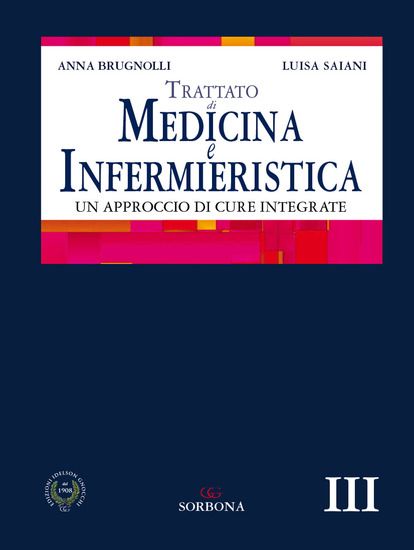 Immagine di TRATTATO DI MEDICINA E INFERMIERISTICA. UN APPROCCIO DI CURE INTEGRATE