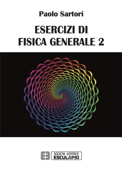 Immagine di ESERCIZI DI FISICA GENERALE - VOLUME 2