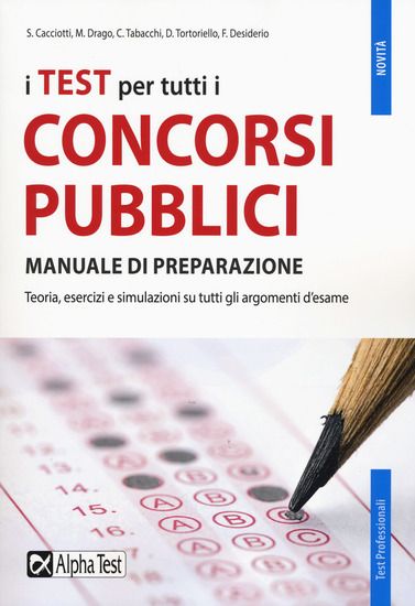 Immagine di TEST PER TUTTI I CONCORSI PUBBLICI. MANUALE DI PREPARAZIONE (I)