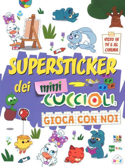 Immagine di SUPER STICKERS DEI MINI CUCCIOLI. GIOCA CON NOI. CON ADESIVI. EDIZ. A COLORI