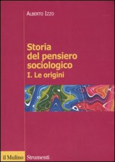 Immagine di STORIA DEL PENSIERO SOCIOLOGICO