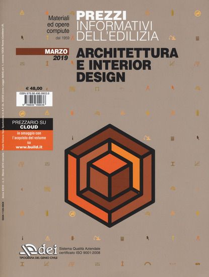 Immagine di PREZZI INFORMATIVI DELL`EDILIZIA. ARCHITETTURA E INTERIOR DESIGN. MARZO 2019. CON CONTENUTO DIGI...