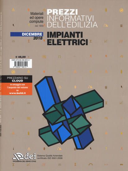 Immagine di PREZZI INFORMATIVI DELL`EDILIZIA. IMPIANTI ELETTRICI. DICEMBRE 2018. CON CONTENUTO DIGITALE PER ...