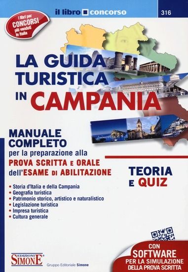 Immagine di GUIDA TURISTICA IN CAMPANIA. MANUALE COMPLETO PER LA PREPARAZIONE ALLA PROVA SCRITTA E ORALE DEL...