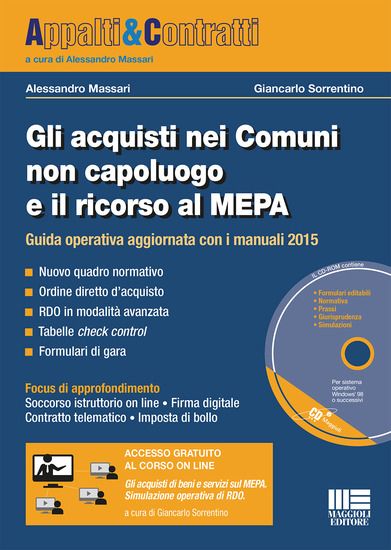 Immagine di ACQUISTI NEI COMUNI NON CAPOLUOGO E IL RICORSO AL MEPA. CON CD-ROM (GLI)