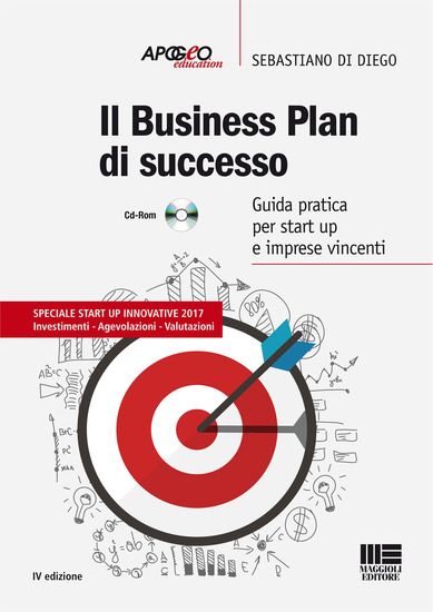 Immagine di BUSINESS PLAN DI SUCCESSO. GUIDA PRATICA PER START-UP E IMPRESE VINCENTI. CON CD-ROM