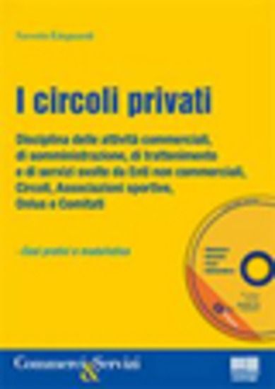 Immagine di CIRCOLI PRIVATI. CON CD-ROM (I)