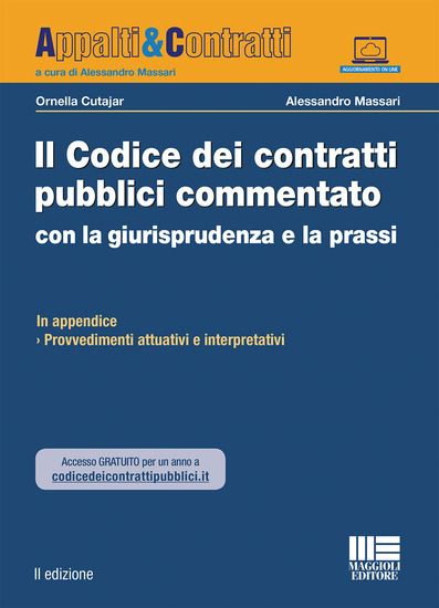 Immagine di CODICE DEI CONTRATTI PUBBLICI COMMENTATO CON LA GIURISPRUDENZA E LA PRASSI (IL)