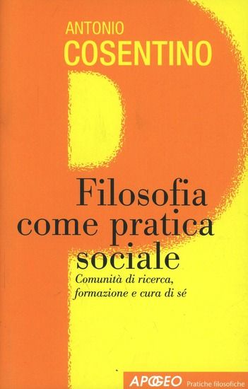 Immagine di FILOSOFIA COME PRATICA SOCIALE