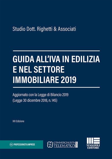 Immagine di GUIDA ALL`IVA IN EDILIZIA E NEL SETTORE IMMOBILIARE 2019