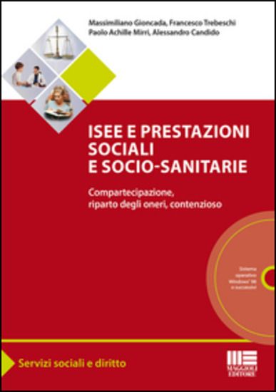 Immagine di ISEE E PRESTAZIONI SOCIALI E SOCIO-SANITARIE. COMPARTECIPAZIONE, RIPARTO DEGLI ONERI, CONTENZIOSO