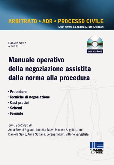 Immagine di MANUALE OPERATIVO DELLA NEGOZIAZIONE ASSISTITA DALLA NORMA ALLA PROCEDURA. CON CD-ROM