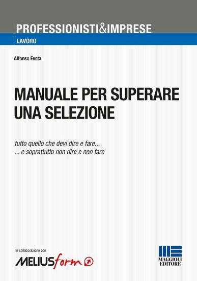 Immagine di MANUALE PER SUPERARE UNA SELEZIONE