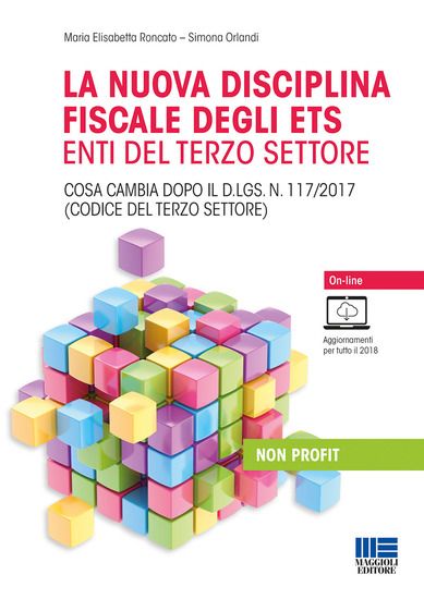 Immagine di NUOVA DISCIPLINA FISCALE DEGLI ETS ENTI DEL TERZO SETTORE (LA)