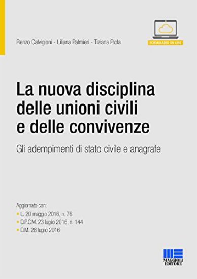 Immagine di NUOVA DISCIPLINA DELLE UNIONI CIVILI E DELLE CONVIVENZE (LA)