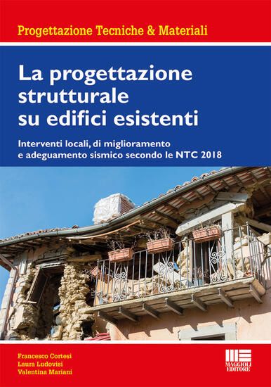 Immagine di PROGETTAZIONE STRUTTURALE SU EDIFICI ESISTENTI (LA)