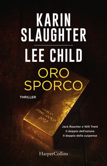 Immagine di ORO SPORCO. JACK REACHER E WILL TRENT