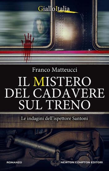 Immagine di MISTERO DEL CADAVERE SUL TRENO. LE INDAGINI DELL`ISPETTORE SANTONI (IL)